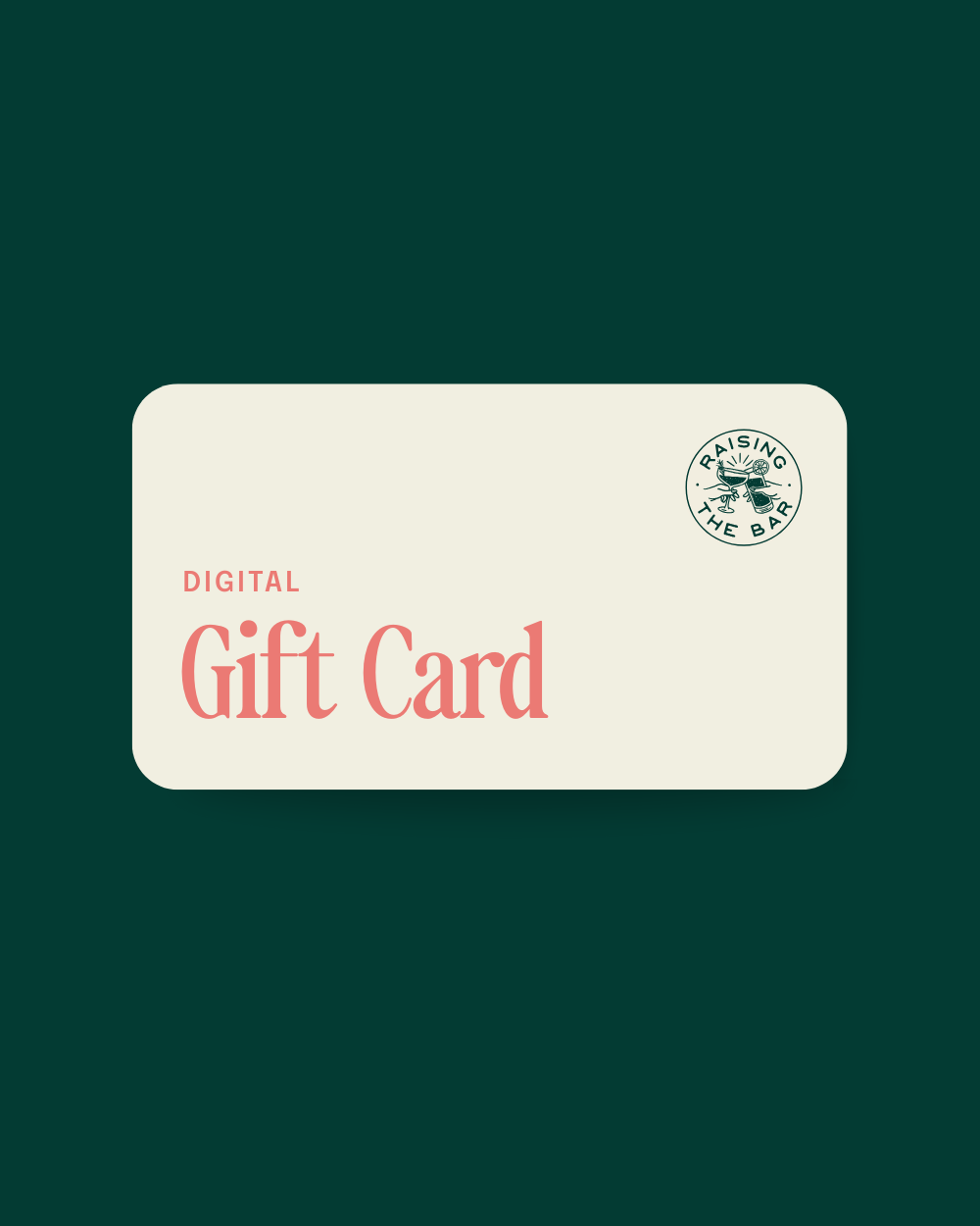 Raising the Bar Gift Card
